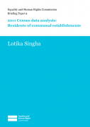 Briefing paper 9: 2011 Census data analysis:  Residents of communal establishments 